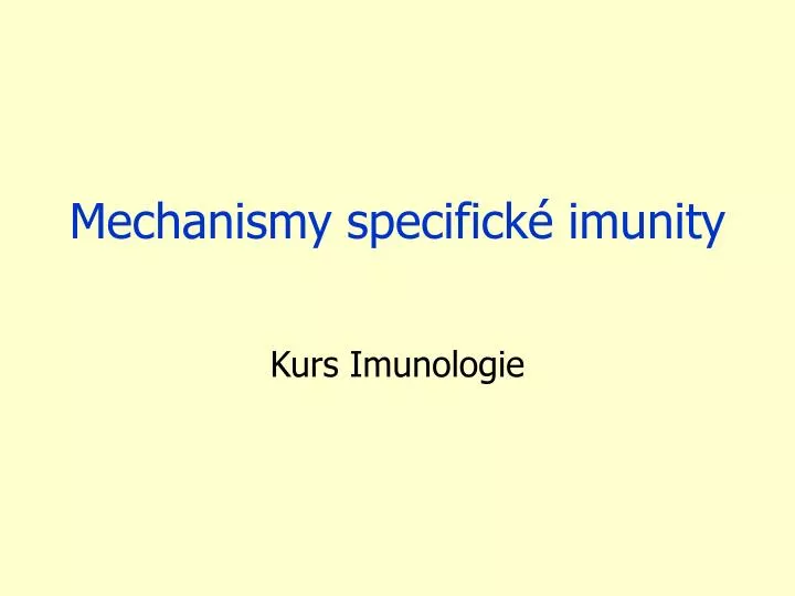 mechanismy specifick imunity