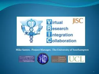 Mike Santer, Project Manager, The University of Southampton