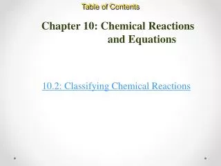 Chapter 10: Chemical Reactions 		 and Equations