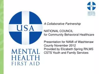 A Collaborative Partnership NATIONAL COUNCIL for Community Behavioral Healthcare