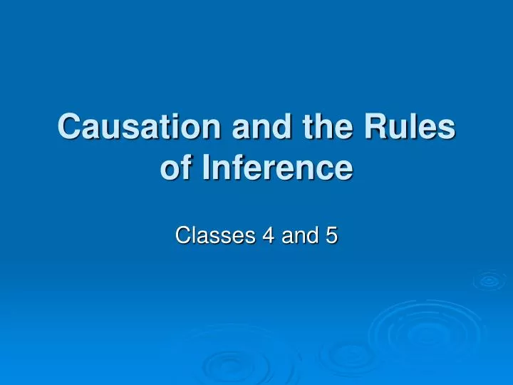 causation and the rules of inference