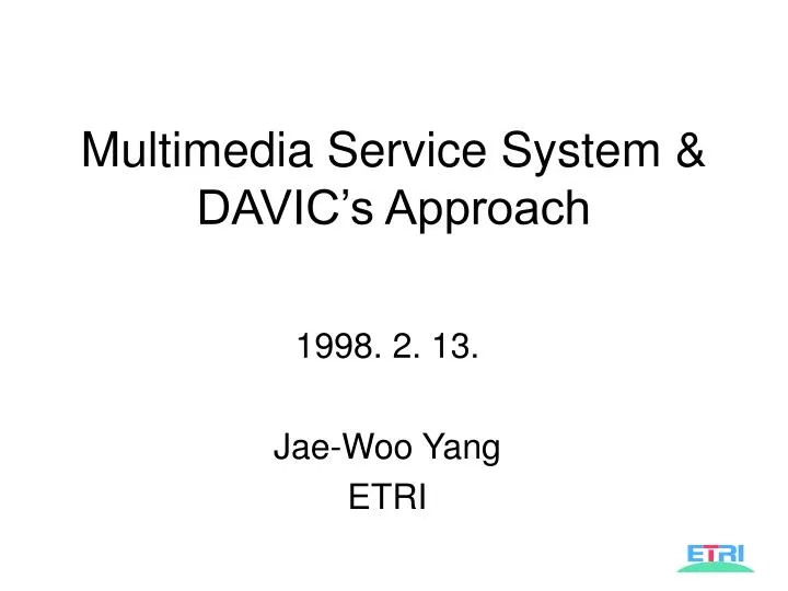 multimedia service system davic s approach