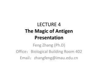 lecture 4 the magic of antigen presentation