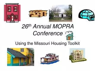 26 th Annual MOPRA Conference