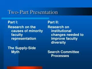 Two-Part Presentation