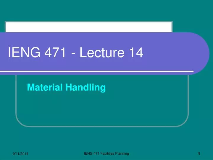 ieng 471 lecture 14