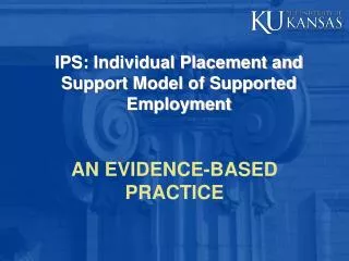 IPS: Individual Placement and Support Model of Supported Employment