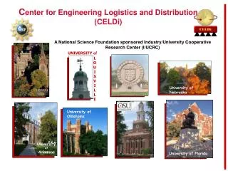 C enter for Engineering Logistics and Distribution (CELDi)