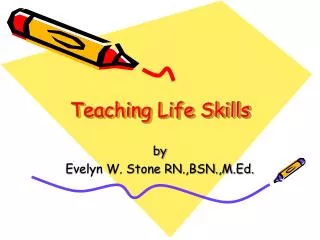 Teaching Life Skills