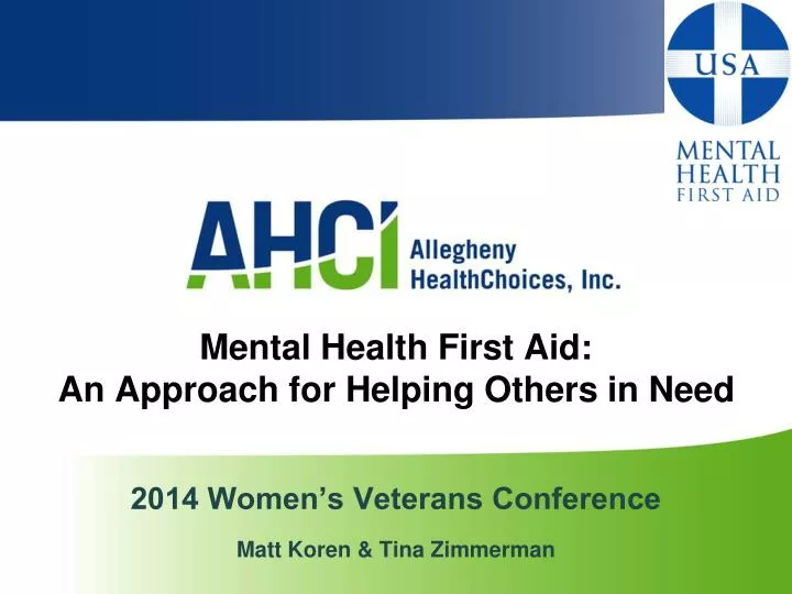 mental health first aid an approach for helping others in need