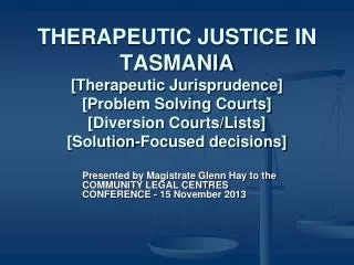 Presented by Magistrate Glenn Hay to the COMMUNITY LEGAL CENTRES CONFERENCE - 15 November 2013