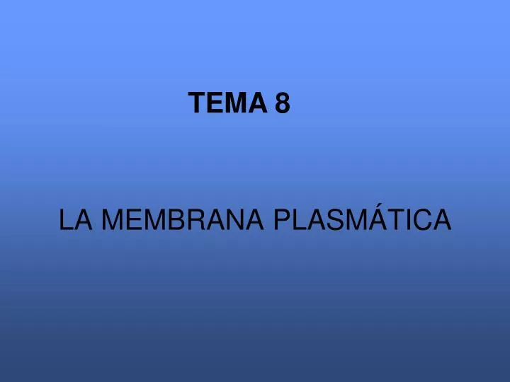la membrana plasm tica