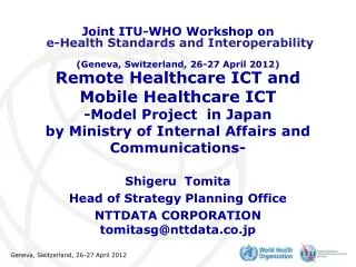 Shigeru Tomita Head of Strategy Planning Office NTTDATA CORPORATION tomitasg@nttdata.co.jp