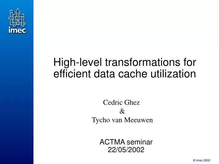 high level transformations for efficient data cache utilization