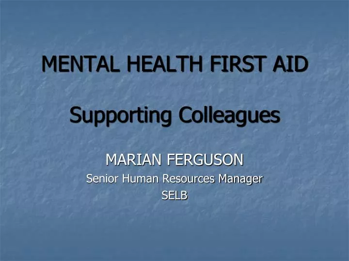 mental health first aid supporting colleagues