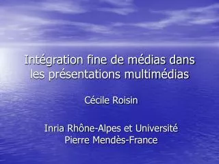 int gration fine de m dias dans les pr sentations multim dias