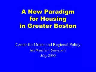 A New Paradigm for Housing in Greater Boston