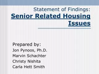 Statement of Findings: Senior Related Housing Issues