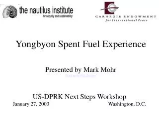 US-DPRK Next Steps Workshop January 27, 2003				Washington, D.C.