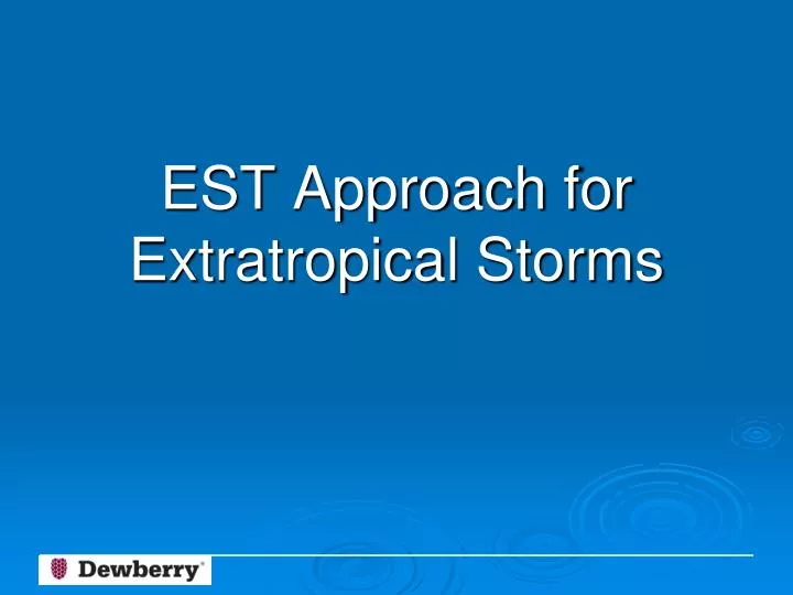 est approach for extratropical storms