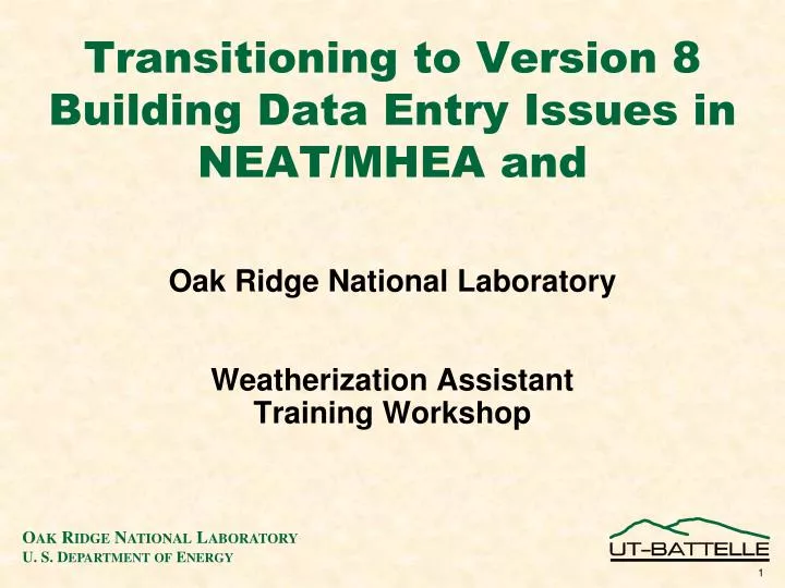 transitioning to version 8 building data entry issues in neat mhea and