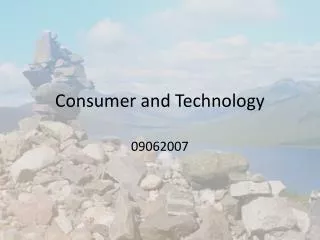 Consumer and Technology