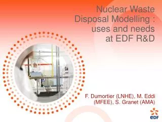 Nuclear Waste Disposal Modelling : uses and needs at EDF R&amp;D
