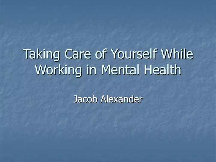 taking care of yourself while working in mental health