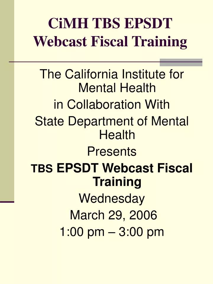 cimh tbs epsdt webcast fiscal training