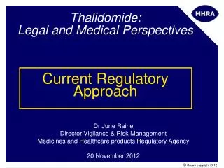 Thalidomide: Legal and Medical Perspectives Current Regulatory Approach