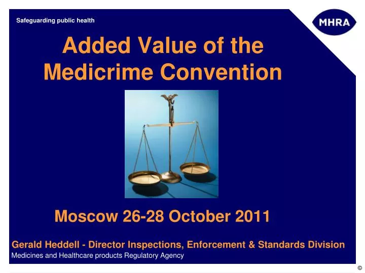added value of the medicrime convention moscow 26 28 october 2011