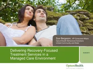 Delivering Recovery-Focused Treatment Services in a Managed Care Environment