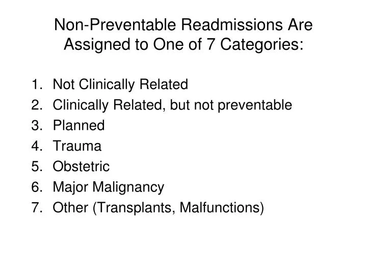 non preventable readmissions are assigned to one of 7 categories