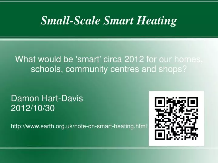 small scale smart heating