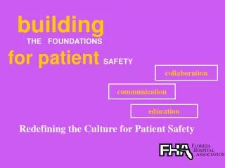 Redefining the Culture for Patient Safety