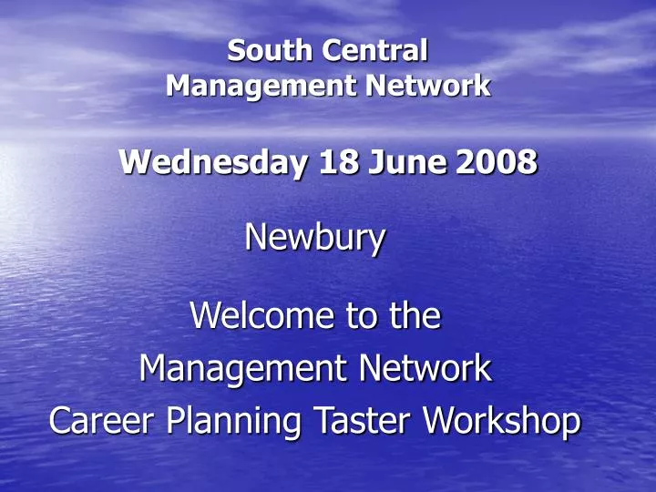 south central management network wednesday 18 june 2008