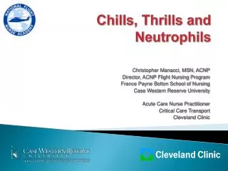 Chills, Thrills and Neutrophils