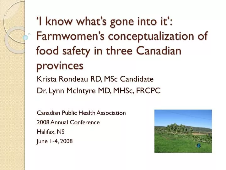 i know what s gone into it farmwomen s conceptualization of food safety in three canadian provinces