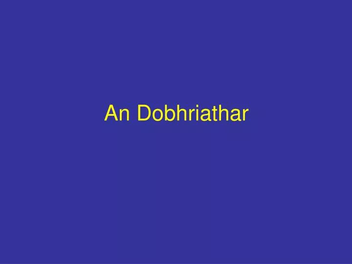an dobhriathar