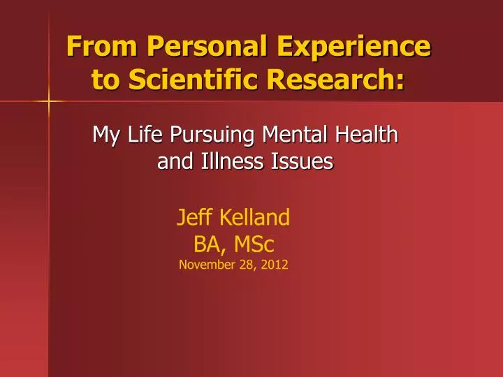 from personal experience to scientific research