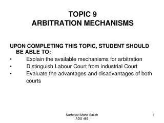 TOPIC 9 ARBITRATION MECHANISMS