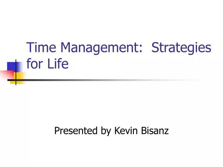 time management strategies for life