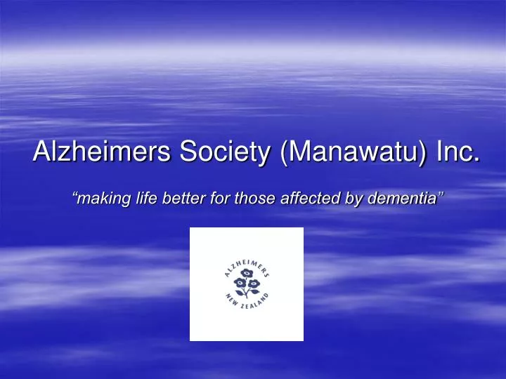 alzheimers society manawatu inc making life better for those affected by dementia