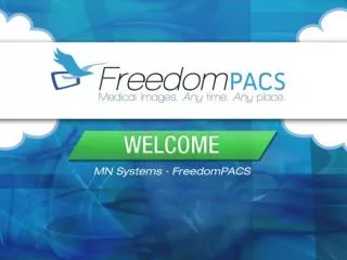 FreedomPACS Features: