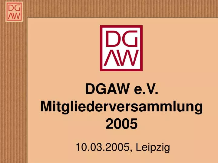 dgaw e v mitgliederversammlung 2005