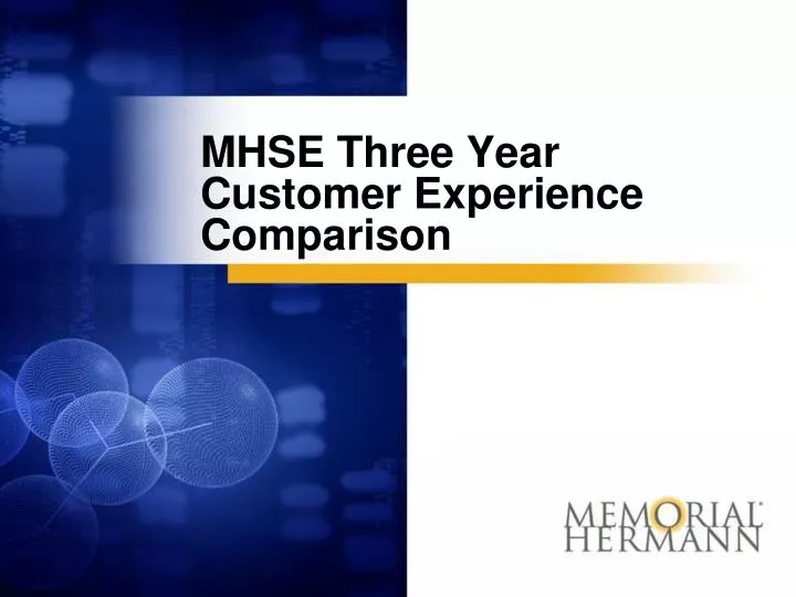 mhse three year customer experience comparison