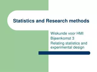 Statistics and Research methods