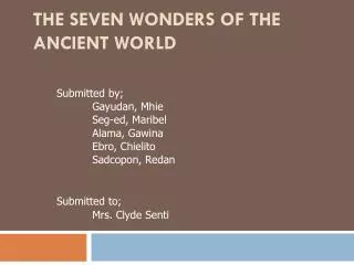 THE SEVEN WONDERS OF THE ANCIENT WORLD
