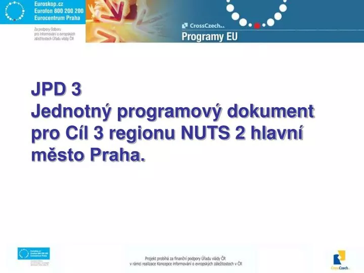 jpd 3 jednotn programov dokument pro c l 3 regionu nuts 2 hlavn m sto praha