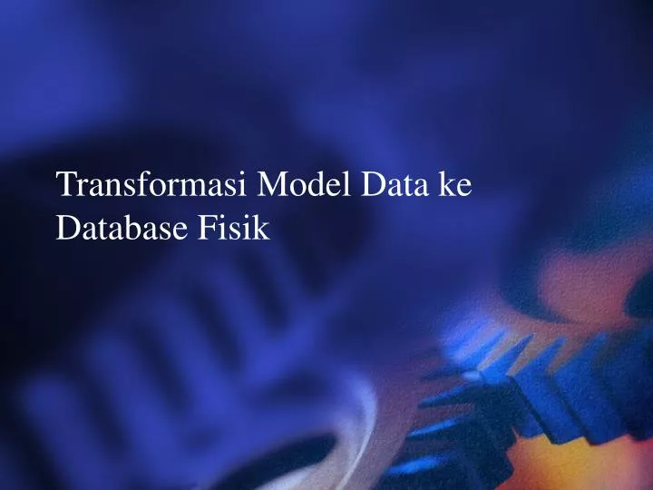 transformasi model data ke database fisik